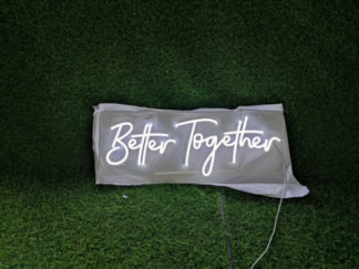 Better Together Neon Sign