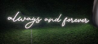 Always & Forever Neon Sign