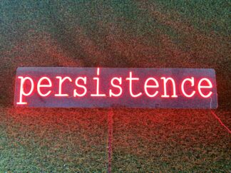 Persistence Neon Sign