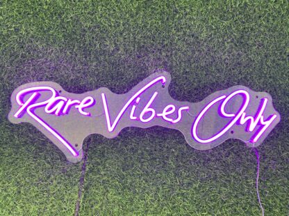 Rare Vibes Only Neon Sign