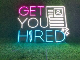 Get You Hired Neon Sign